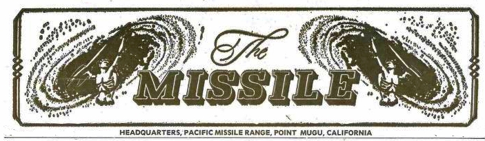 The Missile - Base Newspaper Point Mugu Missile Range